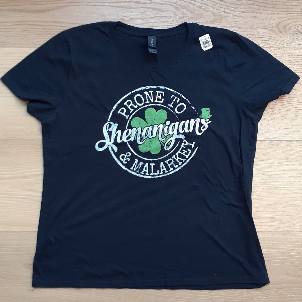 Prone to Shenanigans & Malarkey - New Women's Large Black T-Shirt